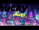 chucky/やまふぁfeat.GUMI SV