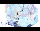【VocaDuo2024】Blue letter