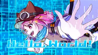 Hello,World! featuring 猫乃メメ