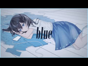 【original MV】blue / #a0d8ef【#VocaDuo2024】