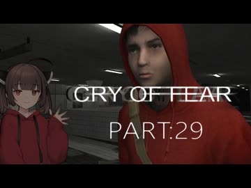 Cry of Fear part:29【VOICEROID実況】