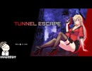 【TUNNEL ESCAPE】タカハシは何故かゲーム紹介をやらされるそうです