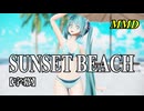 【MMD】初音ミク(水着スタイル)で SUNSET BEACH【字幕】