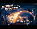 【ゆっくり実況プレイ】復活のワンオペ防衛 part1【Dome Keeper】