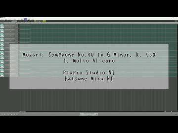 初音ミクNT ／ Piapro Studio NT【モーツァルトK.550Ⅰ】
