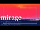 mirage / 初音ミク