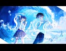 ‧✧̣̇‧ 「Surges / Orangestar」歌ってみた - by Hoshino Sena* × 雨宮 はづき