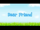 ざきちちゃん-Dear Friend feat.初音ミク×IA