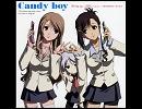 【Candy☆boy】Candy☆boy主題歌「Bring up…LOVE」を歌ってみた