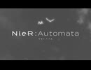 『NieRAutomata Ver1.1a　OP2』（FULL）《off vocal》歌詞あり
