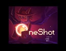 【OneShot】初投稿だしOneShot実況してみる 不毛の地総集編【ゆっくり実況】