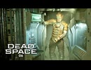 DEAD SPACE：デッドスペースを実況プレイいたします。 Part06