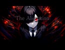The Alienation【初音ミク】