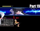 【MUGEN】きぼぜつグランプリ～新たなる絶望の訪れ～【Part.19】