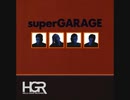 Once It Starts - superGARAGE