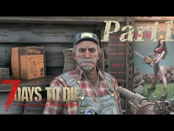 【7 Days to Die】サバイバー田中Part1【ゆっくり実況】