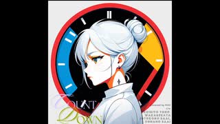 【COUNT DOWN／恋人との別れ方(男の場合、女の場合)】(小春六花 AND RYO)