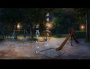 【オリジナル曲 OP.40】よるのこうえん、だれもいない ／ゆきおM