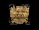 Ubiquitous QUEST Teaser PV