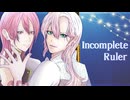 『Incomplete Ruler／九条天 , 七瀬陸』をこうもりが歌ってみた（アイドリッシュセブン5部ED）