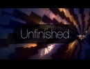 【初音ミク】Unfinished【オリジナル】