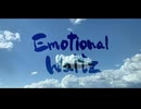 Emotional Waltz/りゅこ＆ELUE