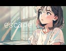 escape/feat.知声