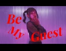 【桜久】Be my Guest 踊ってみた