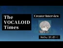 The VOCALOID Times Creater Interview MaCky