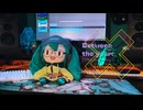 Yansanes - Between the years  (初音ミク 17歳の誕生日 !)