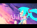初音ミク - ALIVE (オリジナル曲)