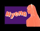 【V6 galaco】Hyena【カバー】