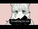 Waiting for / アイムユウ feat.音街ウナ