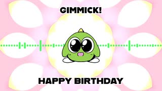 ギミック！ - ハッピーバースデー / Gimmick! - Happy Birthday (REMIX)