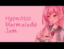 Hypnotic Marmalade Jam ロサカバー
