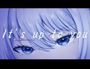 It's up to you/夢ノ結唱 rose