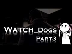 【Watch＿Dogs】つくよみちゃんと犯罪都市(仮)part3