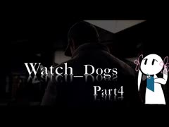【Watch＿Dogs 】つくよみちゃんと犯罪都市(仮)part4