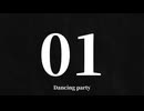 Monu - Dancing Party (feat.巡音ルカ) 【ボカロ】