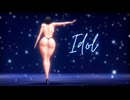 【MMD】アイドル - Idol - original character No.10