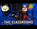 ホラゲービビリが今最も怖い学校から脱出する。【The Classrooms】 Part5