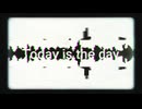 Today is the day