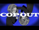 COP OUT / 初音ミク