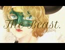 The beast 歌ってみた【レモンとるねいど】