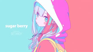 sugar berry / 重音テト & GUMI - BetaBoy