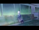 【初音ミク】回送電車に揺られて