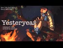 【Rana生誕祭2024】 Yesteryear【オリジナル曲】