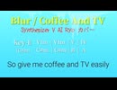 Coffee And TV / Blur ~Synthesizer V AI Ryo Cover~【コード進行・歌詞付き】