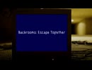 異空間調査記 -part1- 【ゆっくり実況：Backrooms: Escape Together】