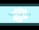 めりろ - Night Walk Vol.8
